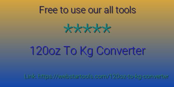 120oz To Kg Converter WebStarTools 120oz-to-kg-converter-webstartools